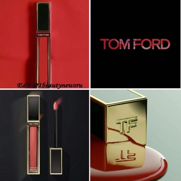 Новые блески для губ Tom Ford Gloss Luxe 2019: первая информация